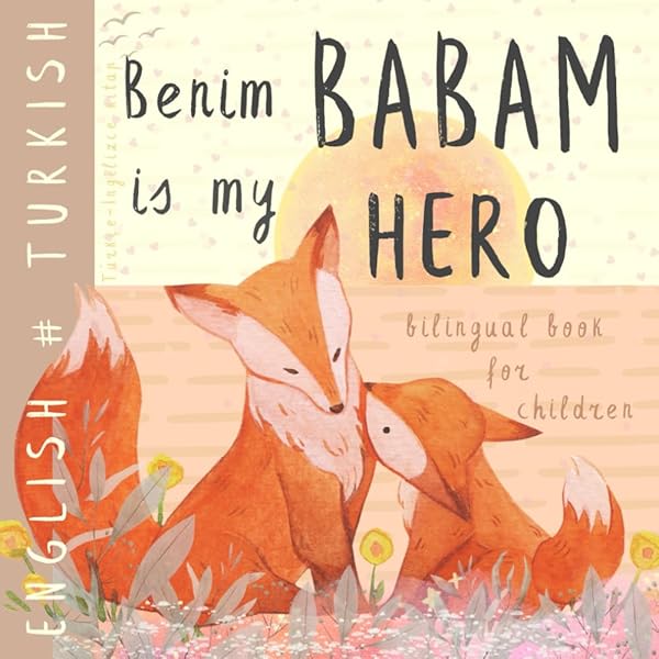 My First Turkish Book. Turkish-English Book for Bilingual